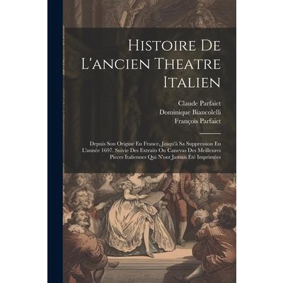 Histoire De L’ancien Theatre Italien