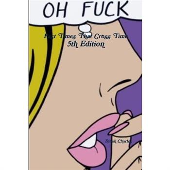 Past Times That Cross Time Fifth Edition