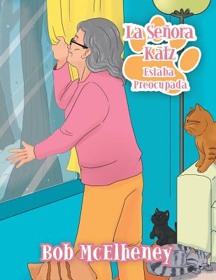 La Se隳ra Katz Estaba Preocupada