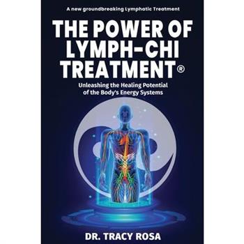 The Power of Lymph-Chi Treatment