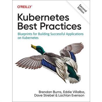 Kubernetes Best Practices