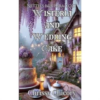 Wisteria And Wedding Cake