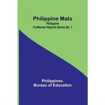 Philippine Mats; Philippine Craftsman Reprint Series No. 1