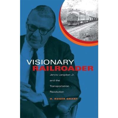 Visionary Railroader