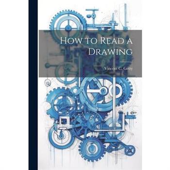 How to Read a Drawing