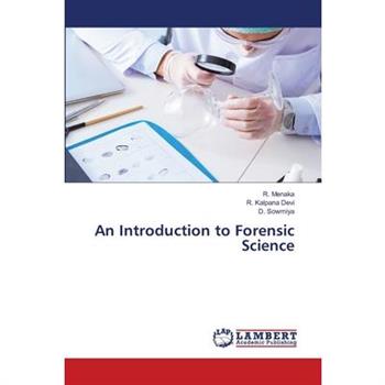 An Introduction to Forensic Science