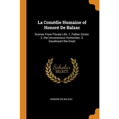 La Com矇die Humaine of Honor矇 De Balzac
