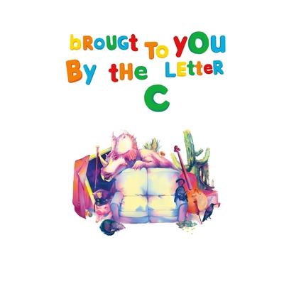 Brought To You By The Letter 'C'