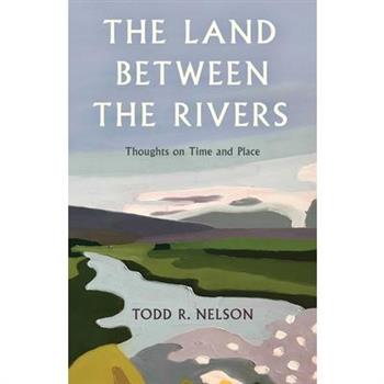 The Land Between the Rivers
