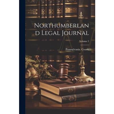 Northumberland Legal Journal; Volume 2