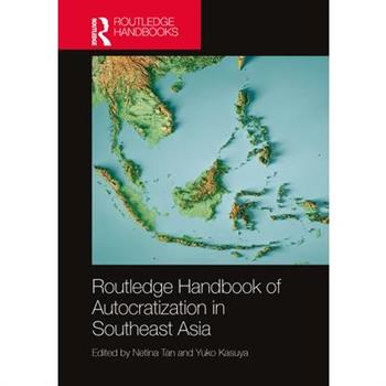 Routledge Handbook of Autocratization in Southeast Asia