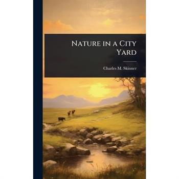 Nature in a City Yard