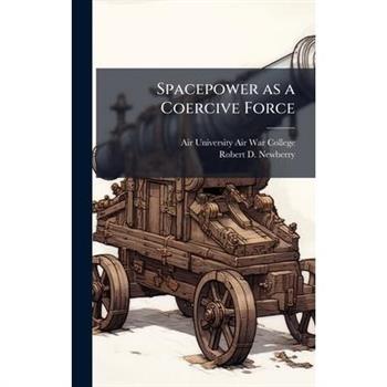 Spacepower as a Coercive Force