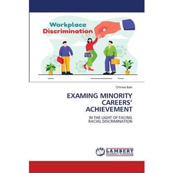 Examing Minority Careers' Achievement