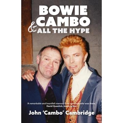 Bowie, Cambo & All the Hype