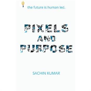 Pixels and Purpose