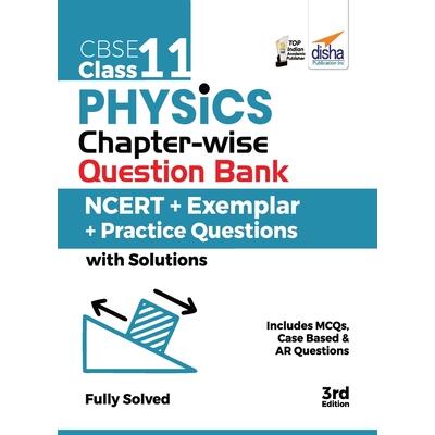 CBSE Class 11 Physics Chapter-wise Question Bank - NCERT + Exemplar + Practice Questions with Solutions - 3rd Edition