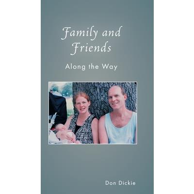 Family and Friends Along the Way
