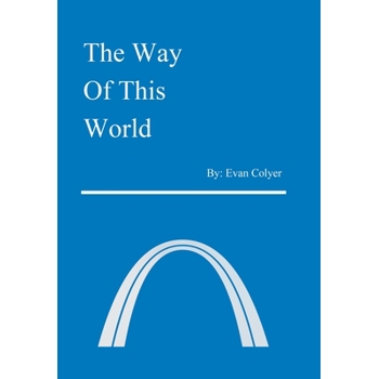 The Way of This World