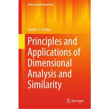 Principles and Applications of Dimensional Analysis and Similarity