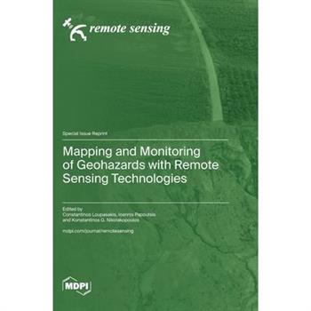 Mapping and Monitoring of Geohazards with Remote Sensing Technologies