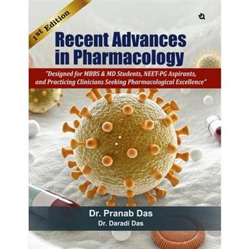 Recent Advances in Pharmacology