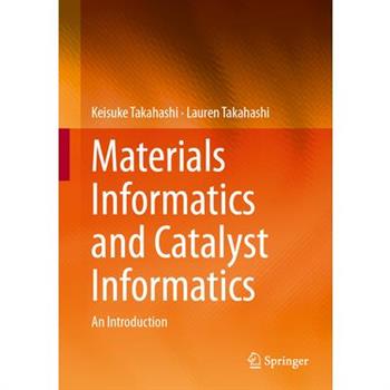 Materials Informatics and Catalysts Informatics