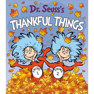 Dr. Seuss’s Thankful Things