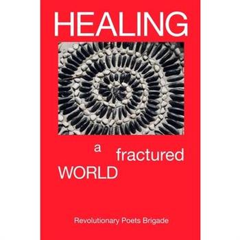 Healing A Fractured World