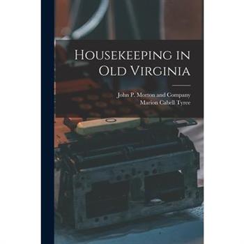 Housekeeping in Old Virginia