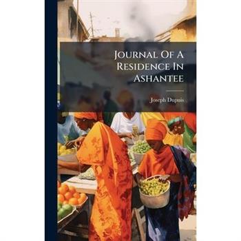 Journal Of A Residence In Ashantee