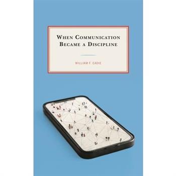 When Communication Became a Discipline