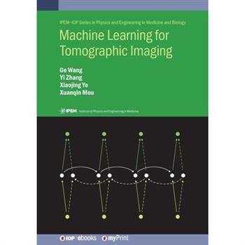 Machine Learning for Tomographic Imaging
