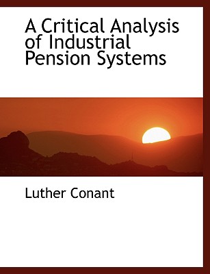 A Critical Analysis of Industrial Pension Systems
