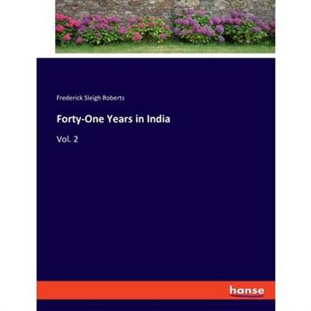 Forty-One Years in India