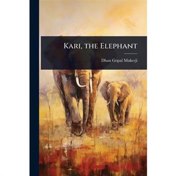 Kari, the Elephant