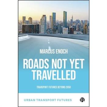 Roads Not Yet Travelled
