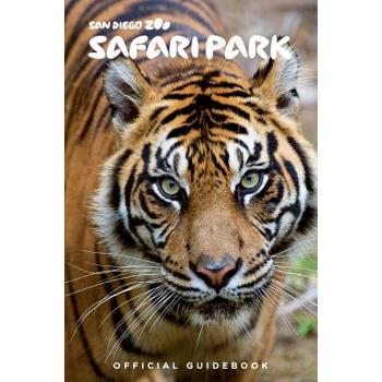 The San Diego Zoo Safari Park Guidebook
