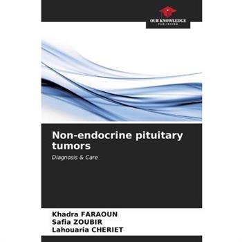 Non-endocrine pituitary tumors