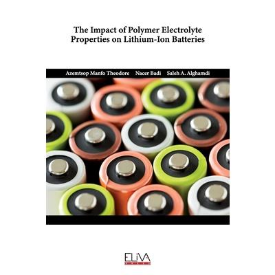 The Impact of Polymer Electrolyte Properties on Lithium-Ion Batteries