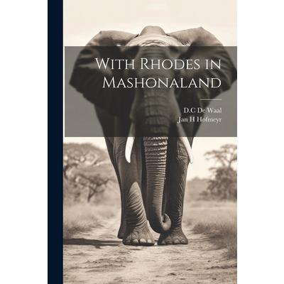With Rhodes in Mashonaland