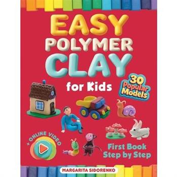 Easy Polymer Clay for Kids