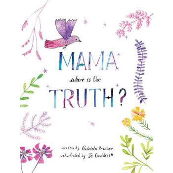 Mama, Where is the Truth