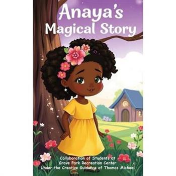 Anaya's Magical Story