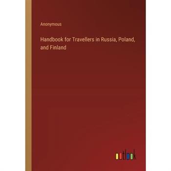 Handbook for Travellers in Russia, Poland, and Finland