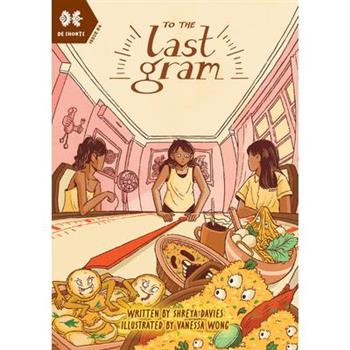 To the Last Gram