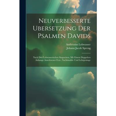 Neuverbesserte Ubersetzung Der Psalmen Davids