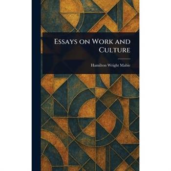 Essays on Work and Culture