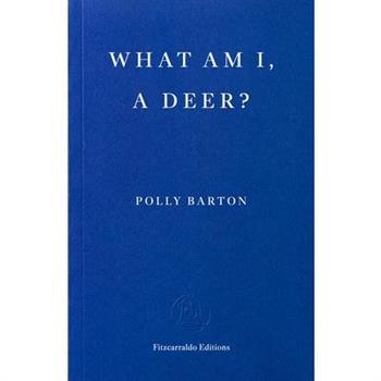 What Am I, a Deer?