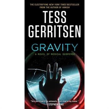 Gravity: A Novel of Medical Suspense